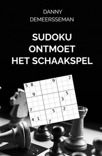 Sudoku ontmoet het Schaakspel