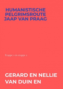 Humanistische pelgrimsroute Jaap van Praag