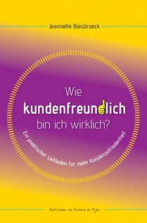 Wie Kundenfreundlich bin ich wirklich?