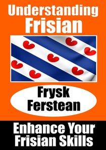 Understanding Frisian | Frysk Ferstean | LearnFrisian: Learn it yourself voorzijde