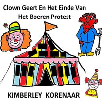 Clown Geert en het einde van het boeren protest voorzijde