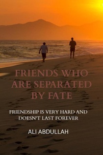Friends Who Are Separated by Fate