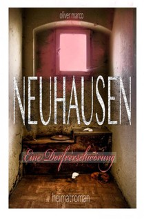 Neuhausen - Eine Dorfverschwörung