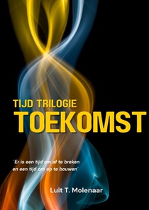 tijd trilogie TOEKOMST