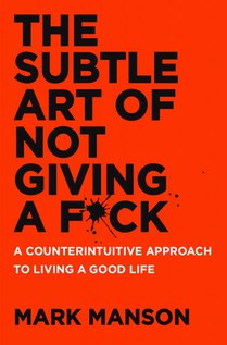 The Subtle Art of Not Giving a F*ck