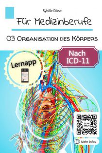 Für Medizinberufe Band 03: Organisation des Körpers