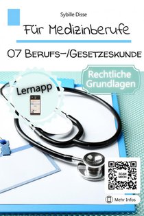 Für Medizinberufe Band 07: Berufs- und Gesetzeskunde