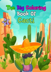 The Big Coloring Book of Cacti