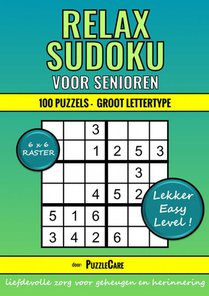 Sudoku Relax voor Senioren 6x6 Raster - 100 Puzzels Groot Lettertype - Lekker Easy Level! voorzijde