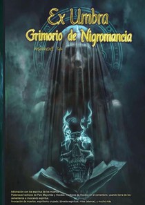 Ex Umbra- Grimorio de Nigromancia