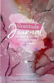 JOURNAL HAPPY GRATITUDE ma bulle de sérénité