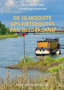 De 10 mooiste GPS fietsroutes van Gelderland voorzijde