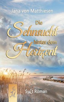 Die Sehnsucht hinter dem Horizont