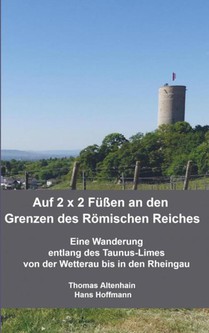 Auf 2 x 2 Füßen an den Grenzen des Römischen Reiches