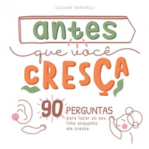 Antes que você cresça