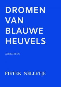DROMEN VAN BLAUWE HEUVELS