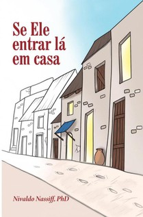Se Ele entrar lá em casa