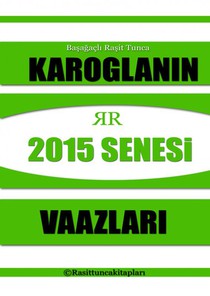 Rasit Tuncanın 2015 Senesinde Yaptığı Tasavvufi Vaazlar