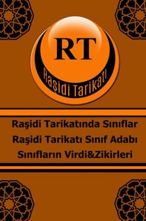 Raşidi Tarikatı Sınıf Adabı Sınıfların Virdi&Zikirleri