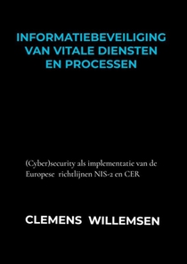 Informatiebeveiliging van vitale diensten en processen