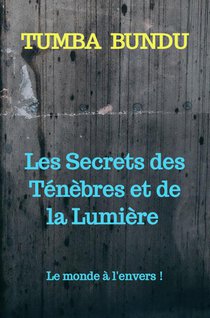 Les Secrets des Ténèbres et de la Lumière