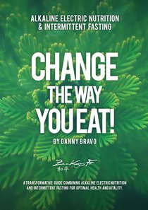 Change The Way You Eat!