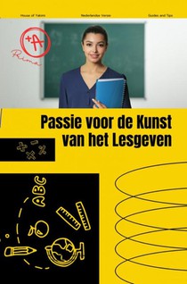 Passie Voor Het Kunst Van Lesgeven