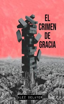 El crimen de Gracia