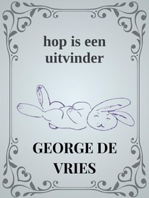 Hop is een uitvinder
