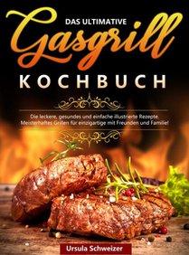 Das ultimative Gasgrill Kochbuch voorzijde