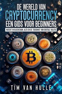 DE WERELD VAN CRYPTOCURRENCY EEN GIDS VOOR BEGINNERS voorzijde