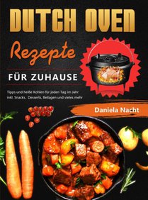 Dutch Oven Rezepte für Zuhause voorzijde