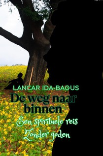 De Weg naar Binnen – Een Spirituele Reis zonder Goden