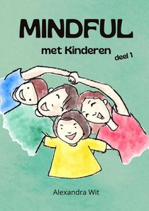 Mindful met Kinderen - deel 1