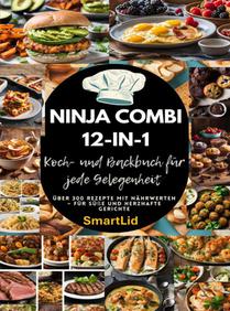 Ninja Combi 12-in-1 Koch- und Backbuch für jede Gelegenheit