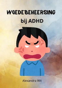 Woedebeheersing bij ADHD