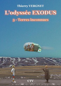 L'odyssée Exodus - 3 - Terres inconnues