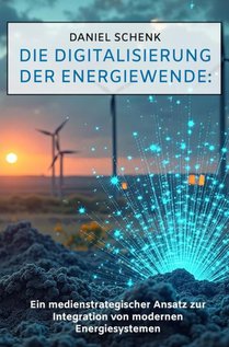 Die Digitalisierung der Energiewende: