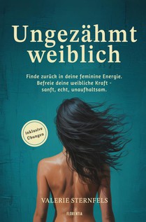 Ungezähmt weiblich