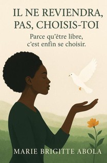 Il ne reviendra pas, choisis-toi
