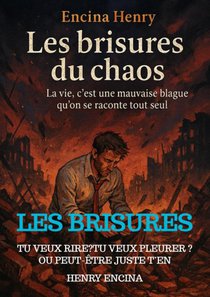 les BRISURES DU CHAOS