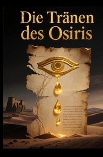 Die Tränen des Osiris