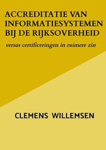 Accreditatie van informatiesystemen bij de rijksoverheid