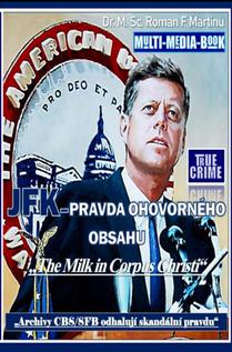 JFK – Pravda Ohovorného Obsahu