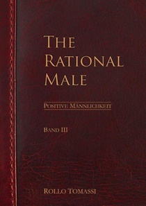 The Rational Male (Band III)