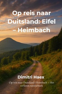 Op reis naar Duitsland: Eifel – Heimbach