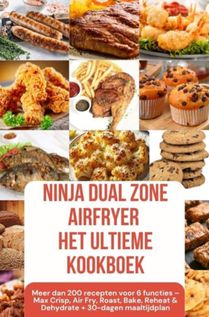Ninja Dual Zone Airfryer – Het ultieme kookboek