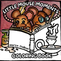 Little mouse moments coloring book