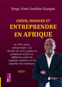 Créer, innover et entreprendre en Afrique