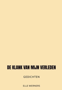 DE KLANK VAN MIJN VERLEDEN